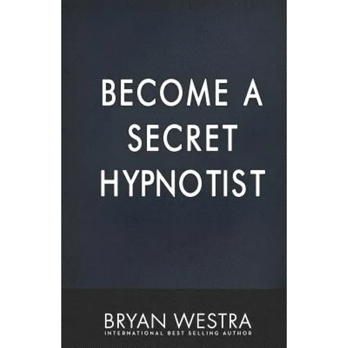 Become A Secret Hypnotist - Paperback