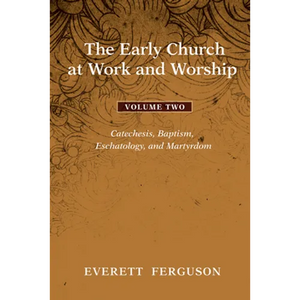 The Early Church at Work and Worship - Volume 2 - Paperback