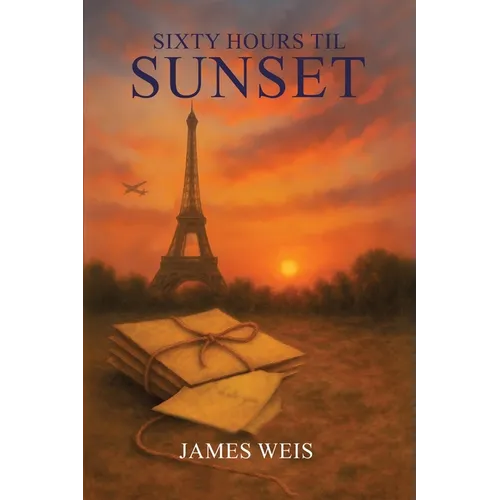 Sixty Hours til Sunset - Paperback