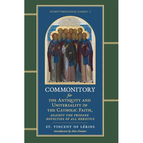 Commonitory for the Antiquity and Universality of the Catholic Faith - Hardcover