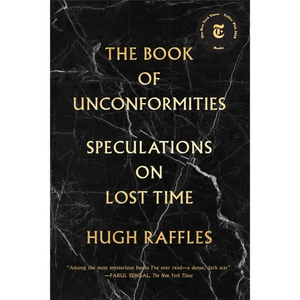 The Book of Unconformities: Speculations on Lost Time - Paperback