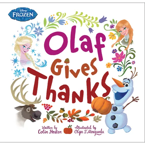 Frozen: Olaf Gives Thanks - Hardcover