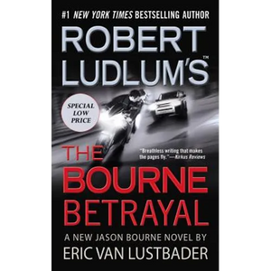 Robert Ludlum's (Tm) the Bourne Betrayal - Hardcover