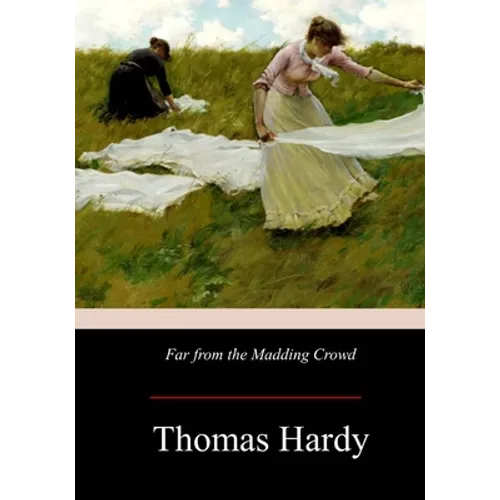 Far from the Madding Crowd - Paperback