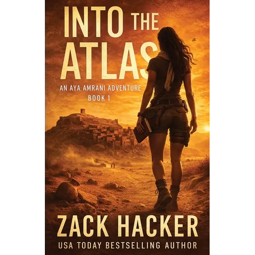 Into the Atlas: A Cinematic Treasure Hunt Across Morocco - Paperback