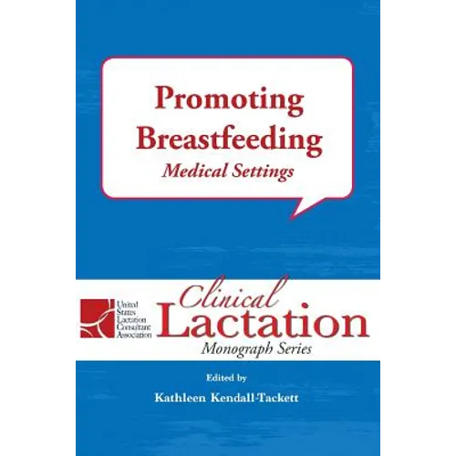 Promoting Breastfeeding: Medical Settings - Paperback