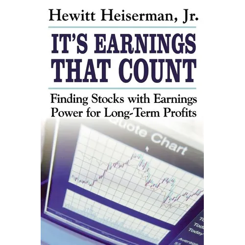 It's Earnings That Count: Finding Stocks with Earnings Power for Long-Term Profits - Paperback