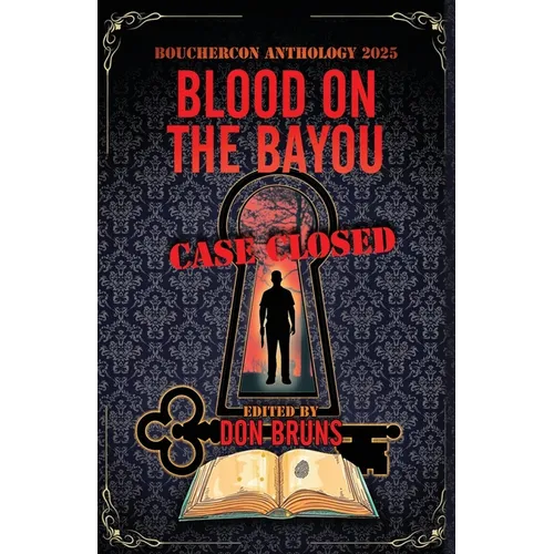 Blood on the Bayou: Bouchercon Anthology 2025 - Paperback