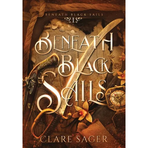 Beneath Black Sails - Hardcover