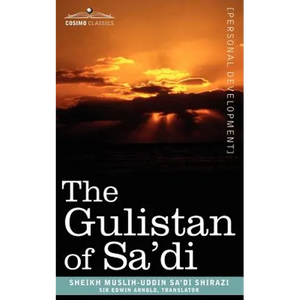The Gulistan of Sa'di - Paperback