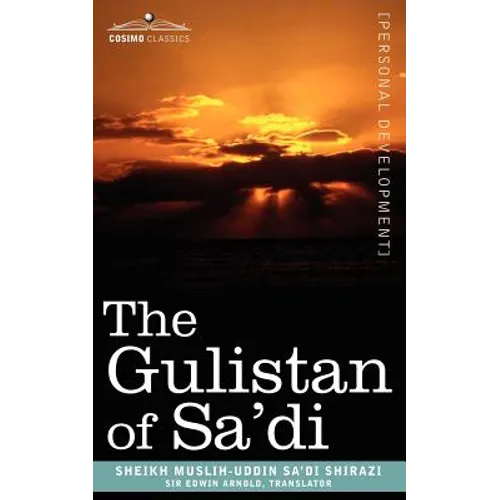 The Gulistan of Sa'di - Paperback