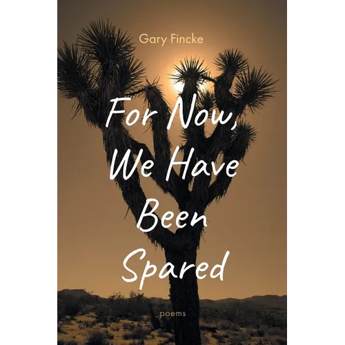 For Now, We Have Been Spared - Paperback