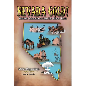 Nevada Gold!: Historic Adventures from the Silver State - Paperback