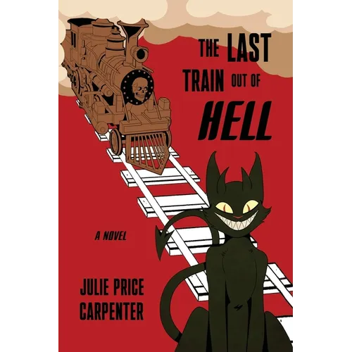 The Last Train Out of Hell - Paperback
