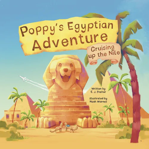 Poppy's Egyptian Adventure: Cruising Up the Nile - Hardcover