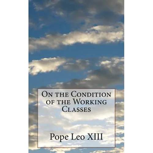 On the Condition of the Working Classes - Paperback