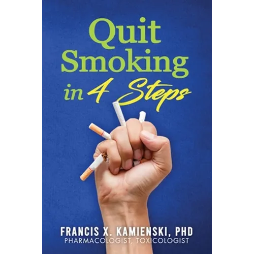 Quit Smoking in 4 Steps - Paperback