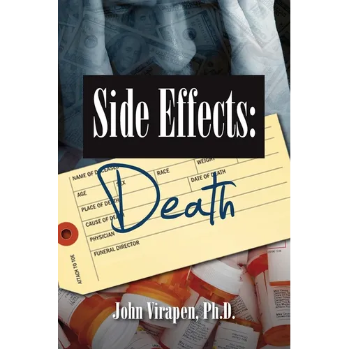 Side Effects-Death: Confessions of a Pharma Insider (color) - Paperback