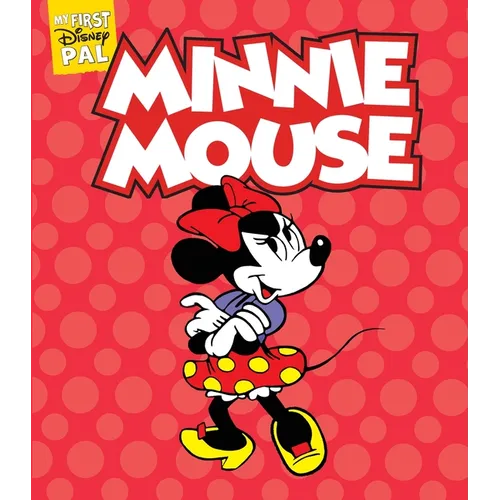 My First Disney Pal: Minnie Mouse: A Board Book - Board Book
