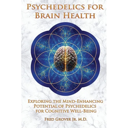 Psychedelics for Brain Health - Paperback