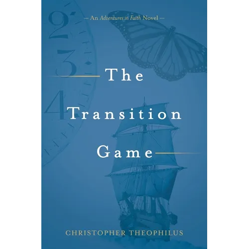 The Transition Game: An Adventures in Faith Novel - Paperback