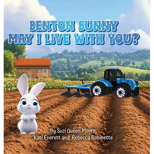 Benton Bunny: May I Live With You? - Hardcover