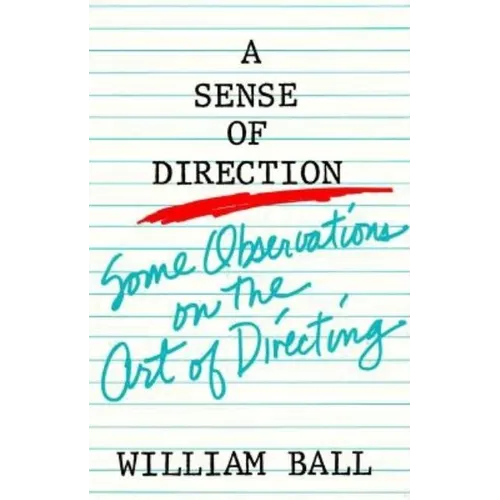 Sense of Direction: Some Observations on the Art of Directing - Paperback