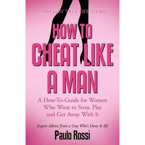 How to Cheat Like A Man - Paperback