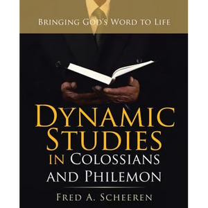 Dynamic Studies in Colossians and Philemon: Bringing God's Word to Life - Paperback
