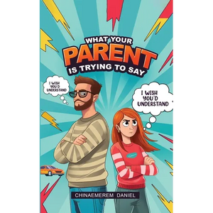 What your parent is trying to say - Paperback