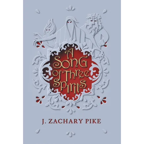A Song of Three Spirits - Hardcover
