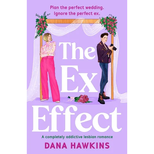 The Ex Effect: A Completely Addictive Lesbian Romance - Paperback