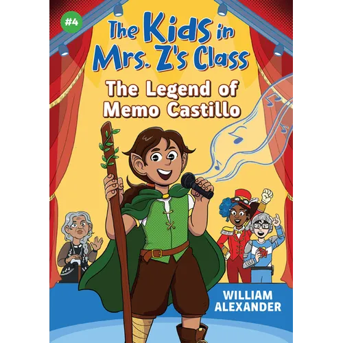 The Kids in Mrs. Z's Class: The Legend of Memo Castillo - Hardcover