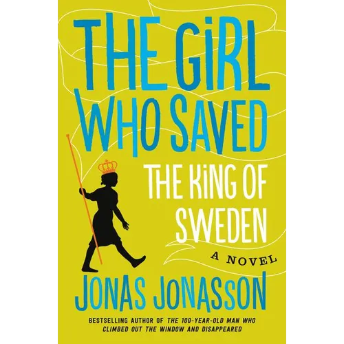The Girl Who Saved the King of Sweden - Paperback
