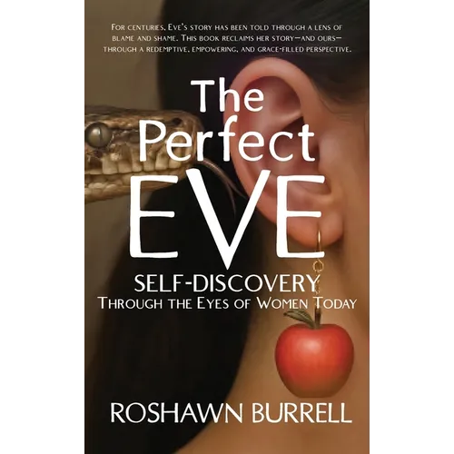 The Perfect Eve: Self Discovery Through the Eyes of Women Today - Hardcover