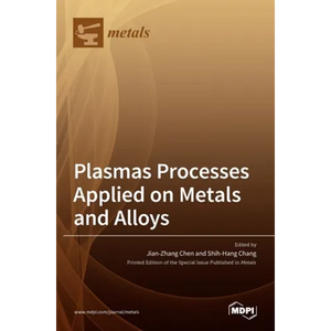 Plasmas Processes Applied on Metals and Alloys - Hardcover