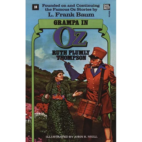 Grampa in Oz: The Wonderful Oz Books, #18 - Paperback