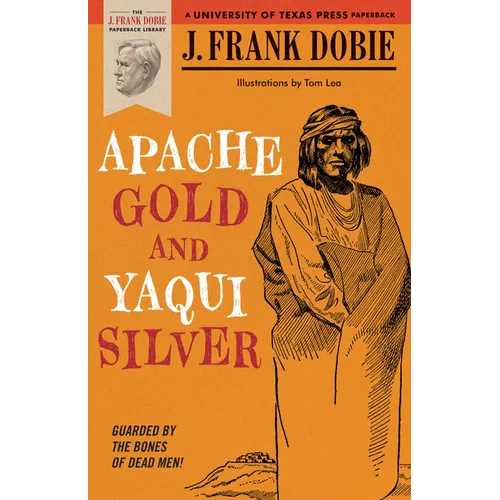Apache Gold and Yaqui Silver - Paperback