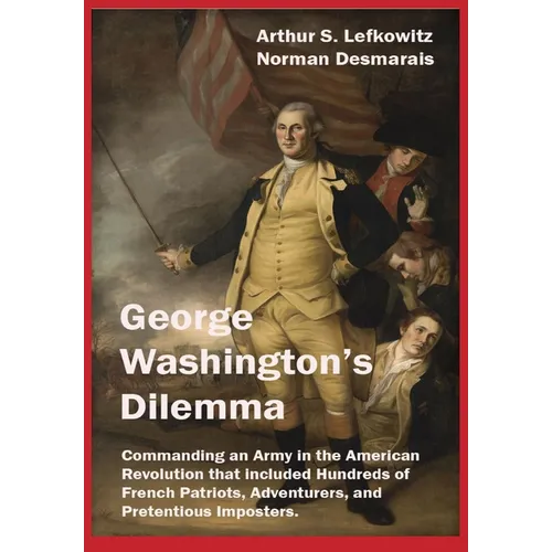George Washington's Dilemma - Hardcover