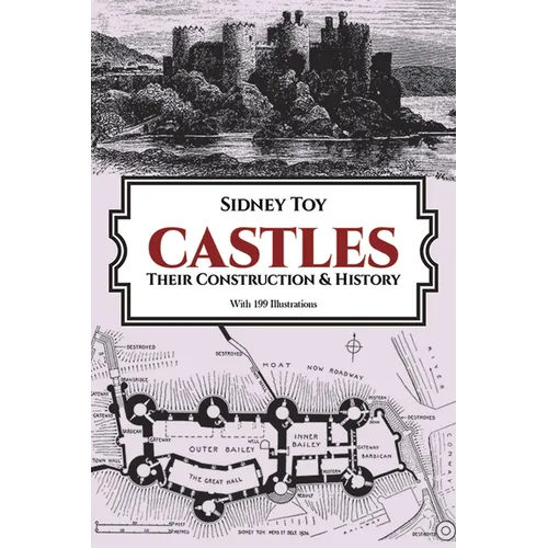 Castles: Their Construction and History - Paperback