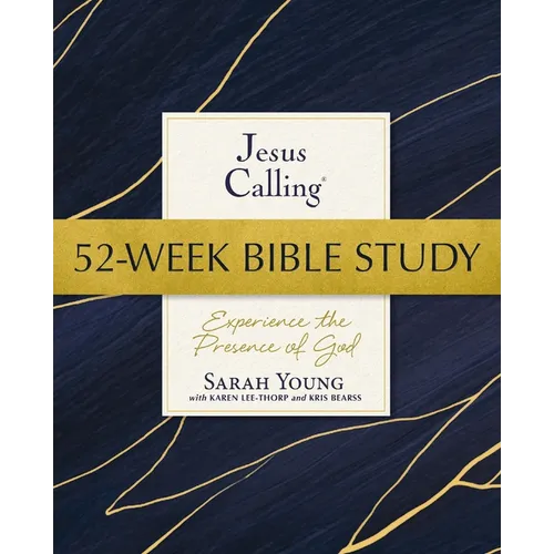 Jesus Calling 52-Week Bible Study: Experience the Presence of God - Paperback