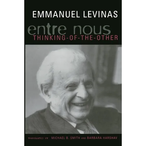 Entre Nous: Essays on Thinking-Of-The-Other - Paperback