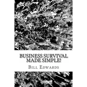 Business Survival Made Simple! - Paperback