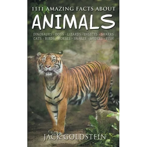 1111 Amazing Facts about Animals - Paperback