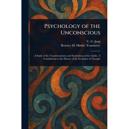 Psychology of the Unconscious - Paperback