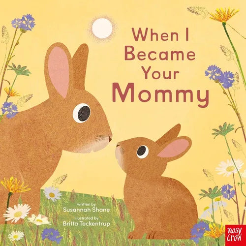 When I Became Your Mommy - Hardcover