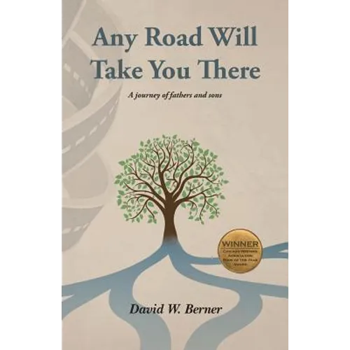 Any Road Will Take You There - Paperback