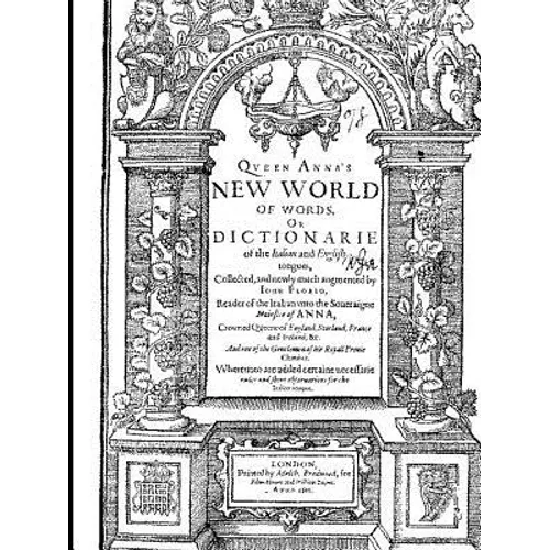 Florio's Italian English Dictionary of 1611 - Paperback