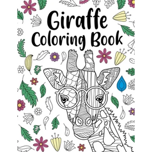 Giraffe Coloring Book: A Cute Adult Coloring Books for Giraffe Lovers, Best Gift for Giraffe Lovers - Paperback