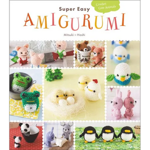 Super Easy Amigurumi: Crochet Cute Animals - Paperback